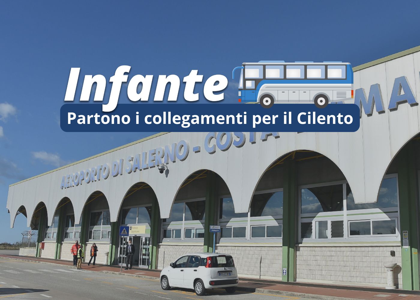 Aeroporto Salerno, Infante Bus: partono i collegamenti con il Cilento