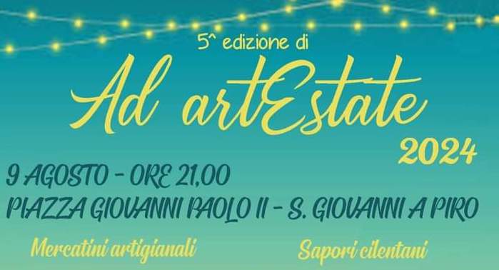 San Giovanni a Piro: torna «Ad Art Estate» con mercatini artigianali, sapori e musica