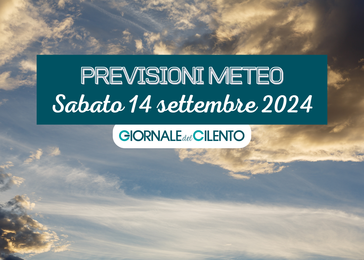 Il meteo previsto per sabato 14 settembre 2024